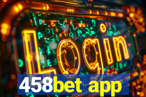 458bet app