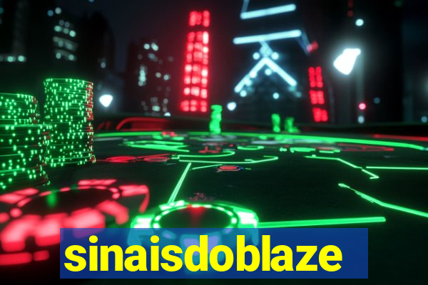 sinaisdoblaze