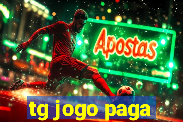 tg jogo paga