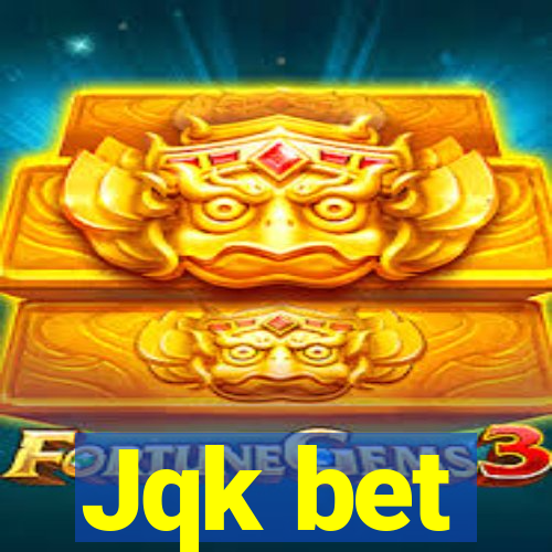 Jqk bet