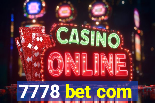 7778 bet com