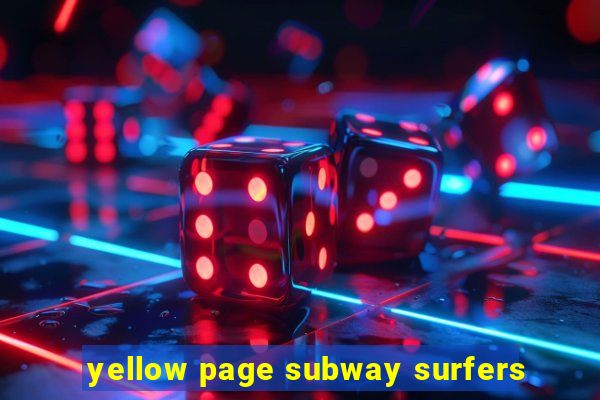 yellow page subway surfers