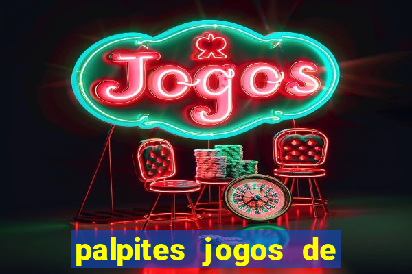 palpites jogos de hoje favoritos