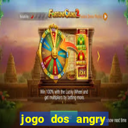 jogo dos angry birds rio