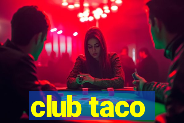 club taco