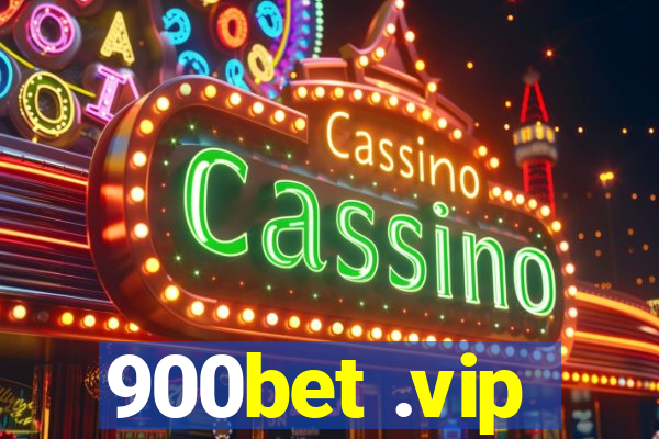 900bet .vip