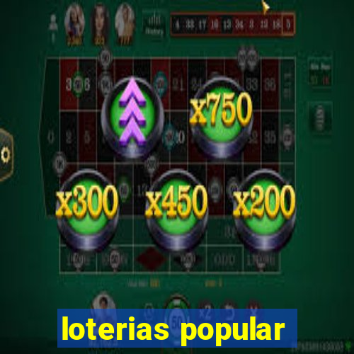 loterias popular