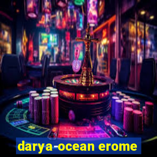 darya-ocean erome