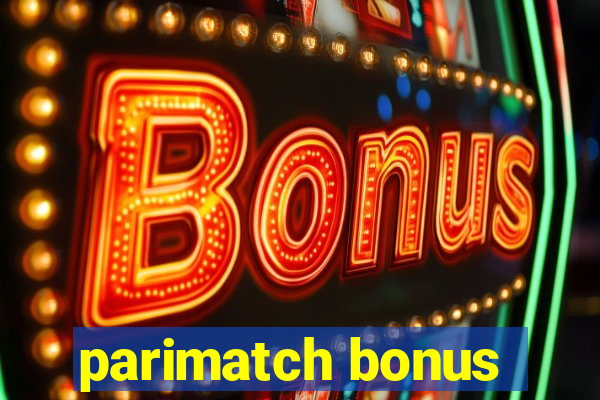 parimatch bonus