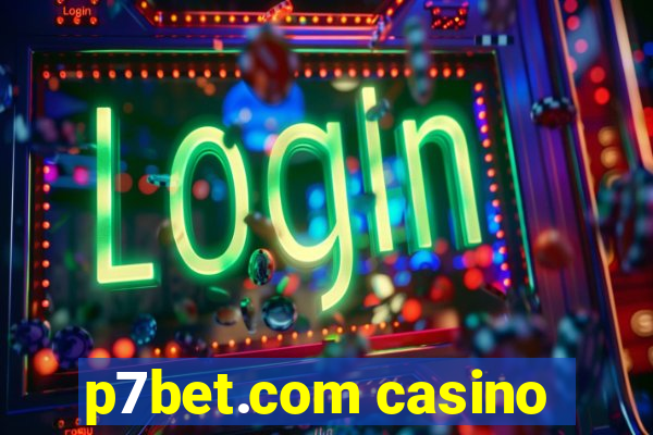 p7bet.com casino