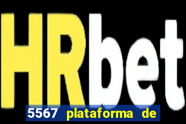 5567 plataforma de jogos login