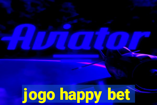 jogo happy bet