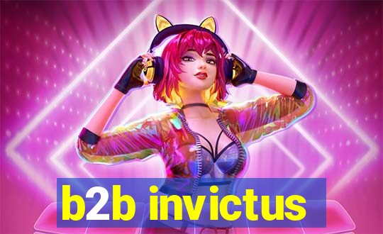 b2b invictus