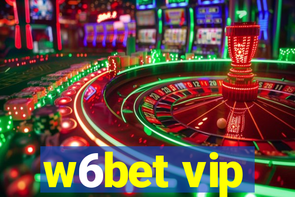 w6bet vip