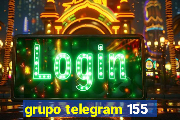 grupo telegram 155