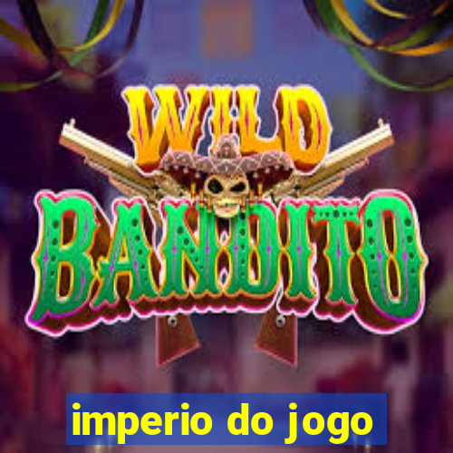 imperio do jogo