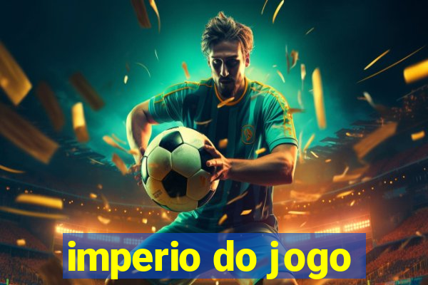 imperio do jogo