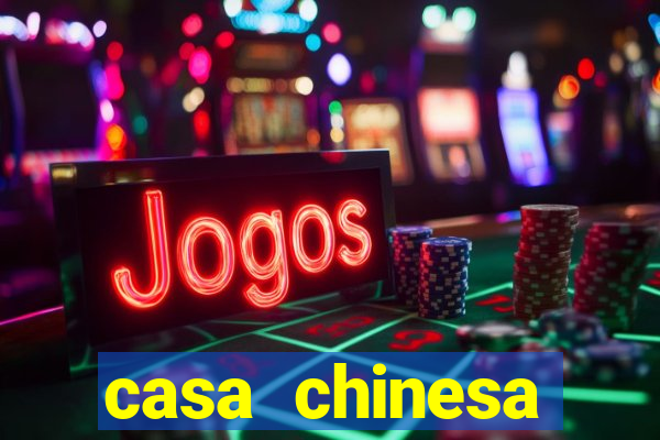 casa chinesa plataforma de jogos