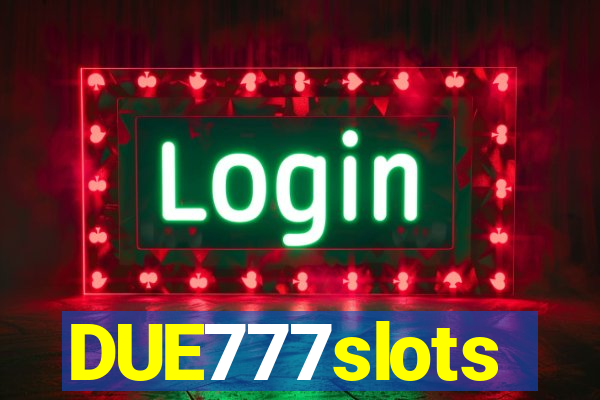 DUE777slots