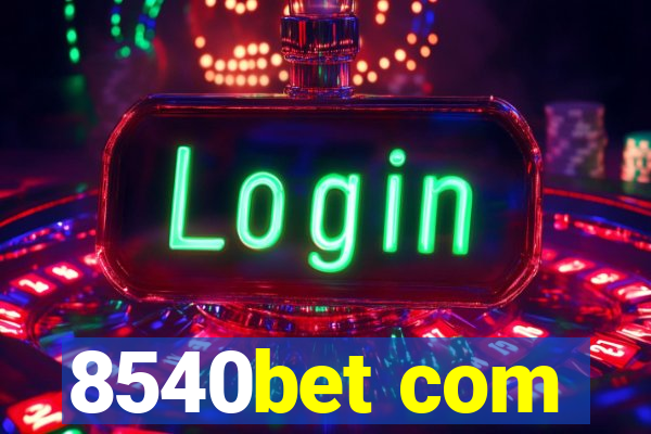 8540bet com