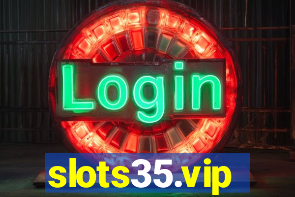 slots35.vip