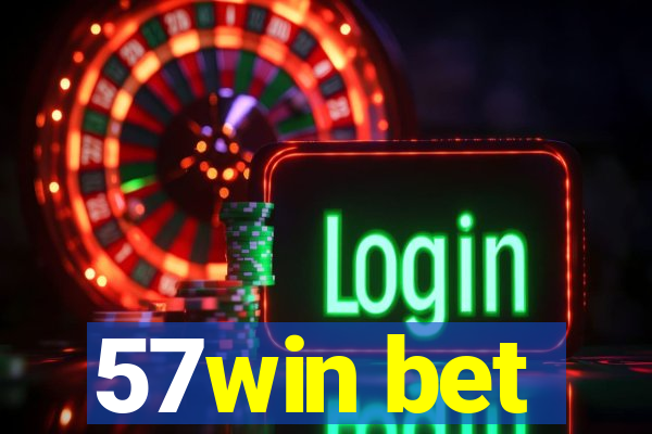 57win bet