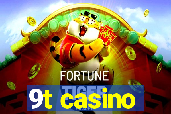 9t casino