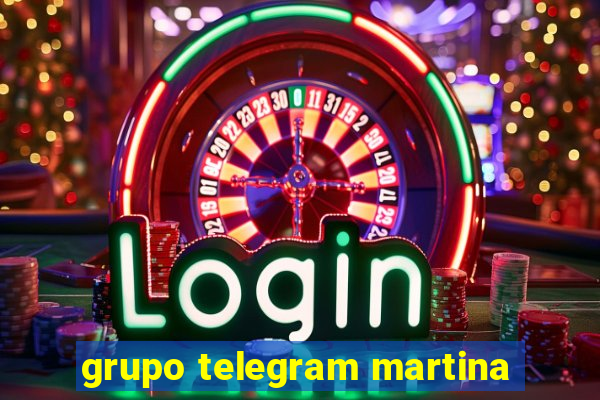 grupo telegram martina