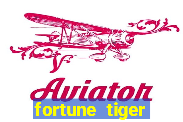 fortune tiger deposito de 1 real