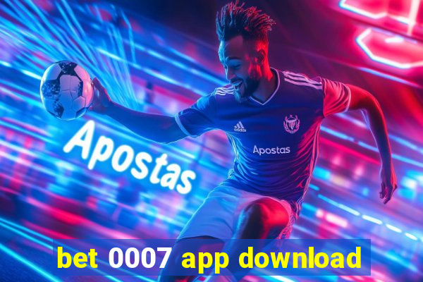 bet 0007 app download