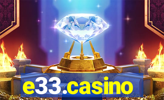 e33.casino