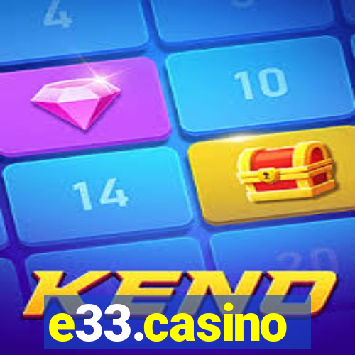 e33.casino