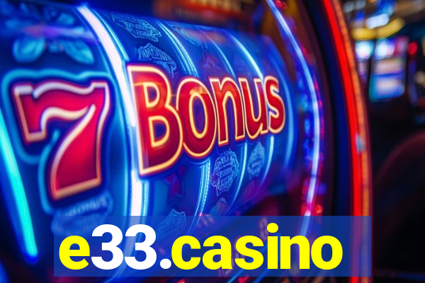 e33.casino