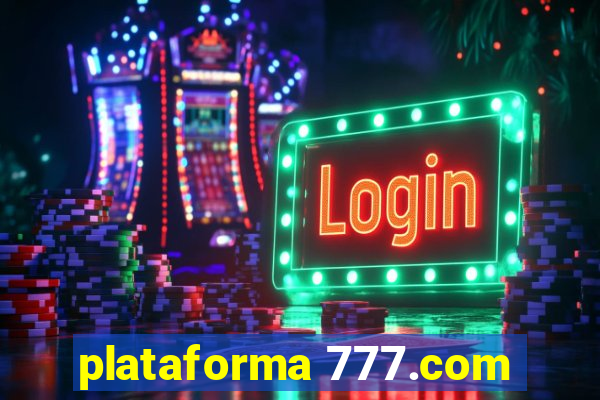 plataforma 777.com