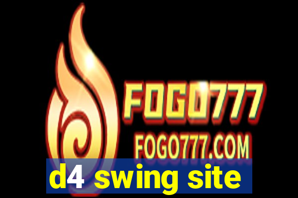 d4 swing site