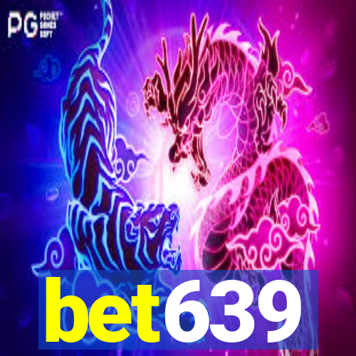 bet639