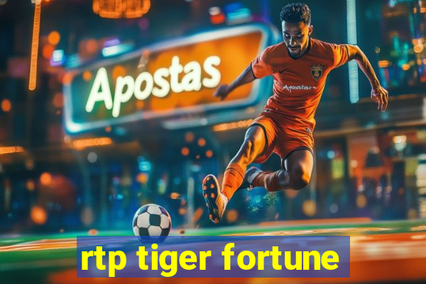 rtp tiger fortune