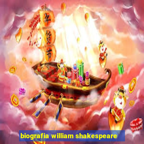 biografia william shakespeare