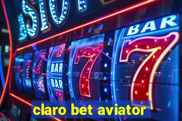 claro bet aviator