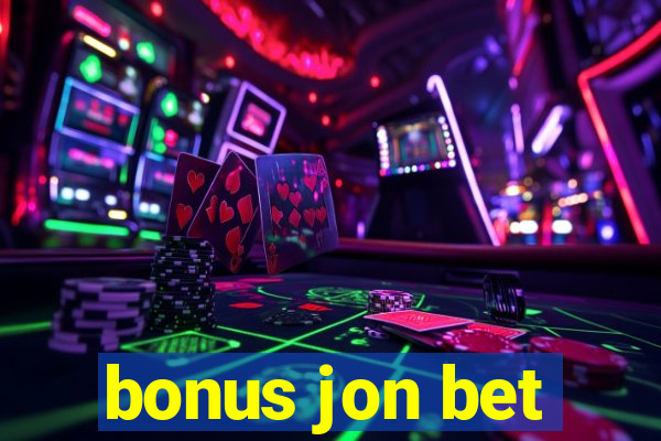 bonus jon bet