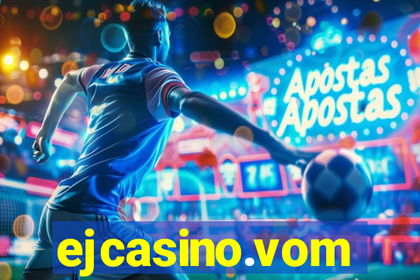 ejcasino.vom