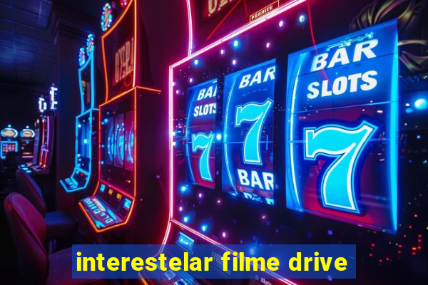 interestelar filme drive