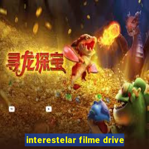 interestelar filme drive