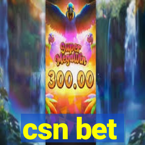 csn bet