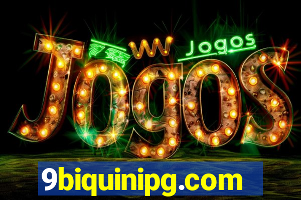 9biquinipg.com