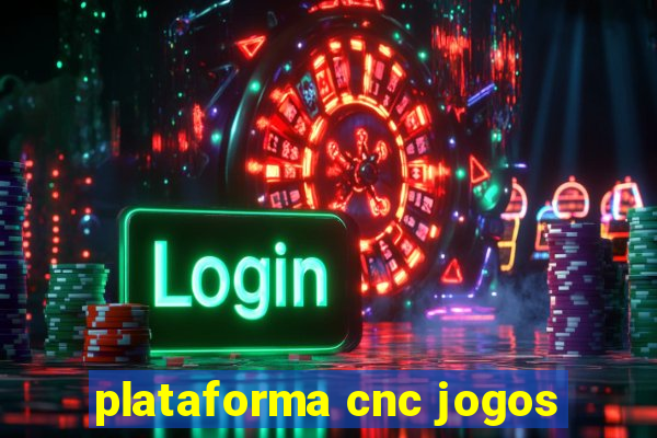 plataforma cnc jogos