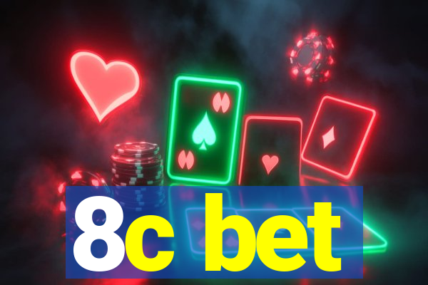 8c bet