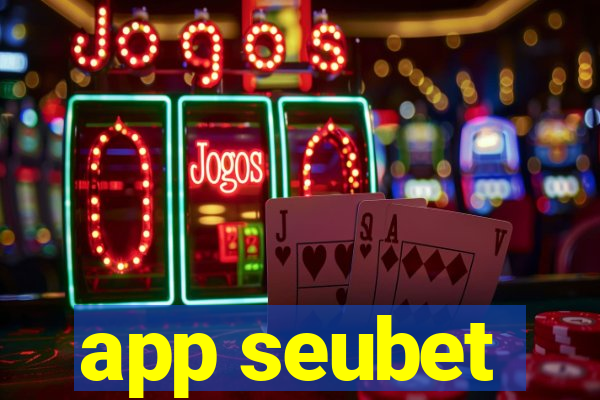 app seubet