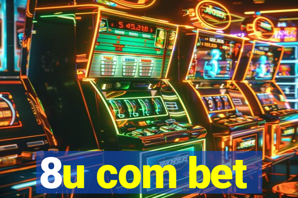 8u com bet