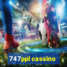 747ppl cassino